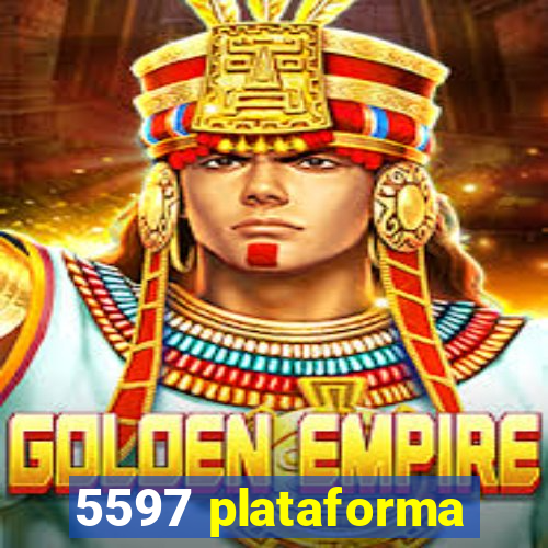 5597 plataforma
